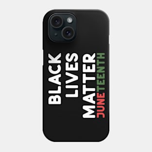 JuneTeenth Black Lives Matter Phone Case