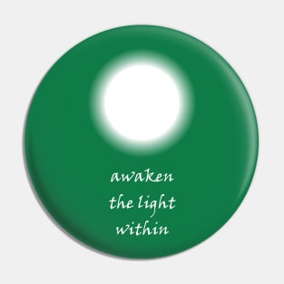 Awaken the Light Within - On the Back of Pin