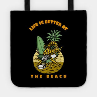 Life Is Better At The Beach Tote