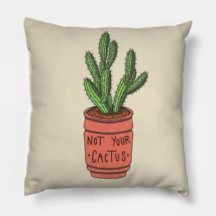 Not your cactus Pillow