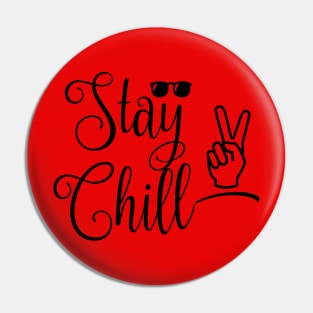 Stay Chill Glasses Peace Pin