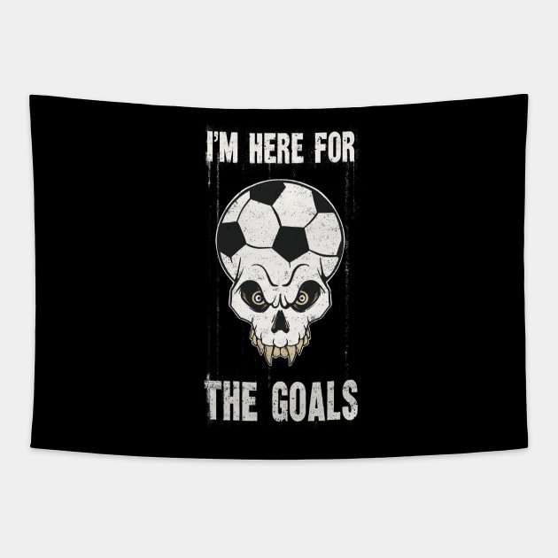 I'm Here For The Goals Soccer Fan Skull Tapestry by Foxxy Merch