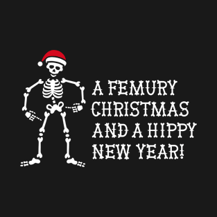 Funny rad tech puns femury Christmas hippy Xmas T-Shirt