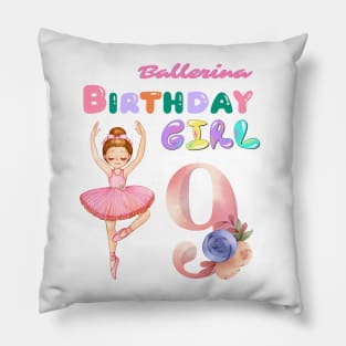 9th ballerina birthday girl Pillow