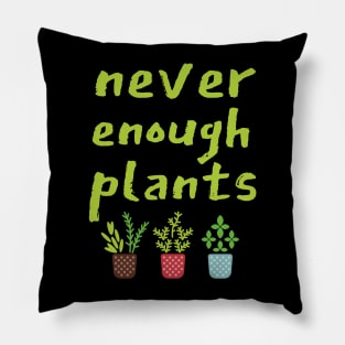 Never Enough Plants, Black Pillow