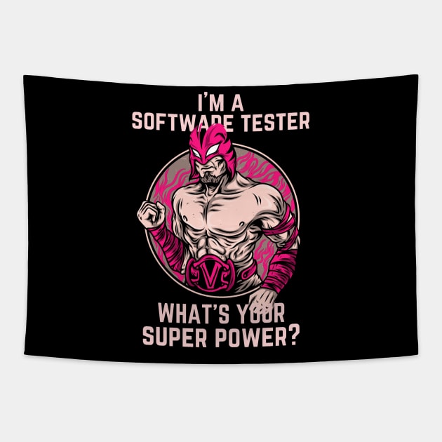 I'm a Software Tester, what's your super power? Tapestry by Software Testing Life