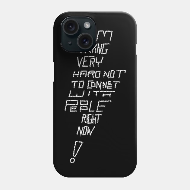 David Rose on Schitt's Creek, I'm trying very hard not to connect with people right now Phone Case by YourGoods