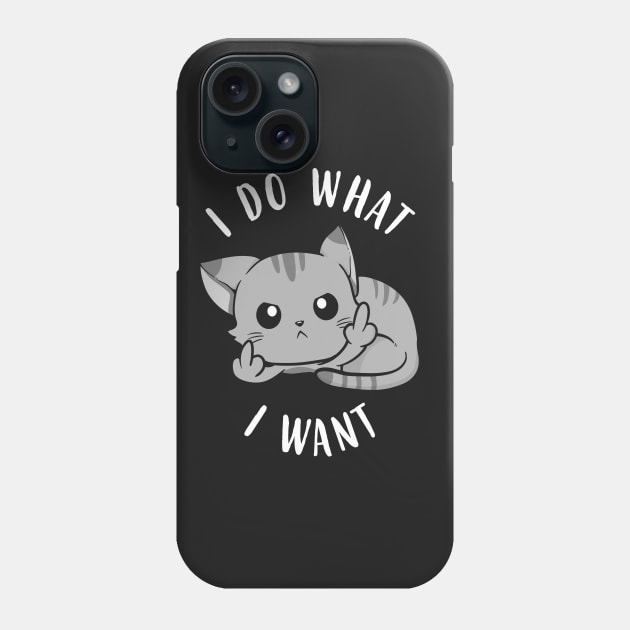 I Do What I Want Cat Rebel Phone Case by KsuAnn