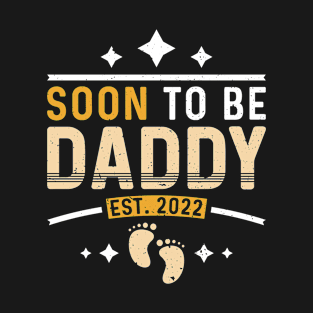 Soon to be Daddy 2022 Father Dad T-Shirt