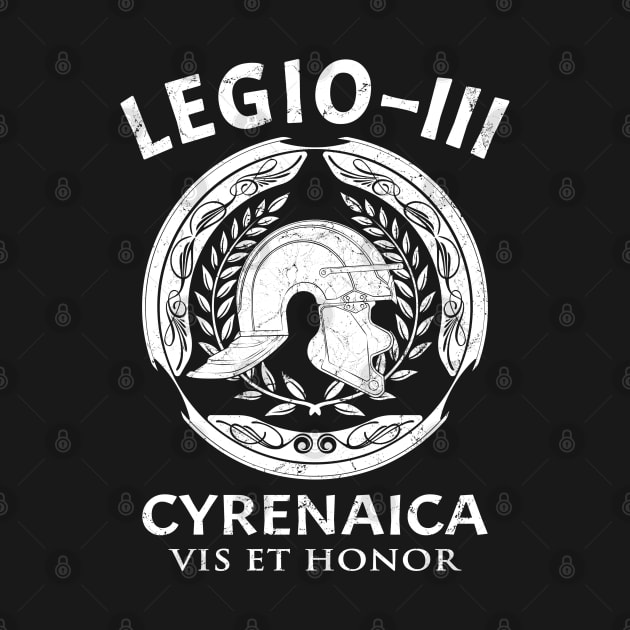 Legio III Cyrenaica Roman Legionary by NicGrayTees