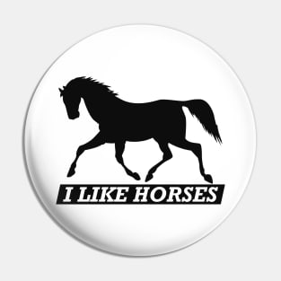 Horse - I like horses Pin