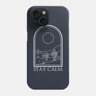 Stay calm Phone Case