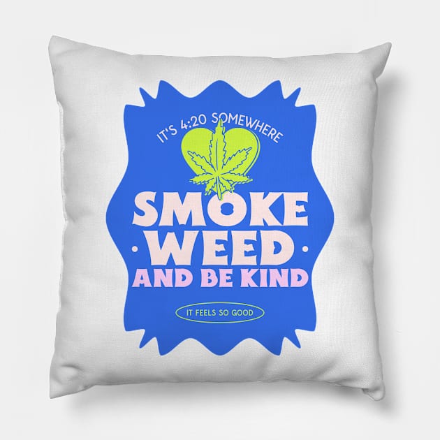 Smoke Weed 420 Ganja Pot Stoner Mary Jane Cannabis Pillow by Tip Top Tee's