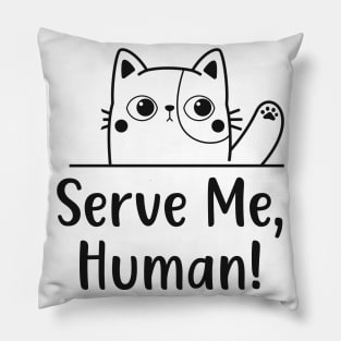 Cat Human Servant Funny Cats Motif Pillow