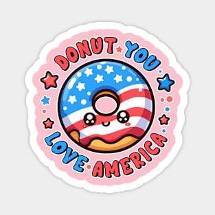 Donut You Love America Kawaii Patriotic Donut Lover Pun Magnet