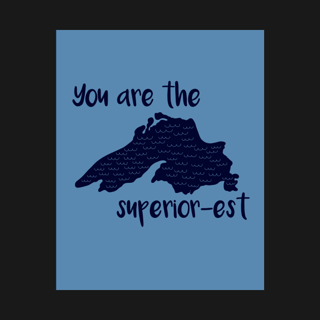 You Are the Superior-Set by fiberandgloss