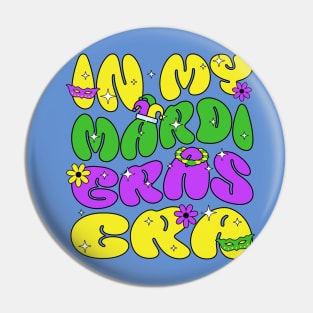 In my Mardi Gras Era Pin