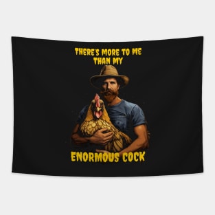 There's more to me than my enormous cock Tapestry