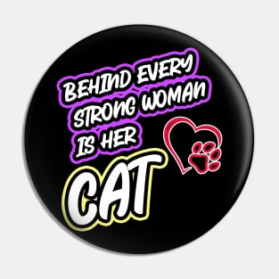 Behind Every Strong Woman Is Her Cat Pin