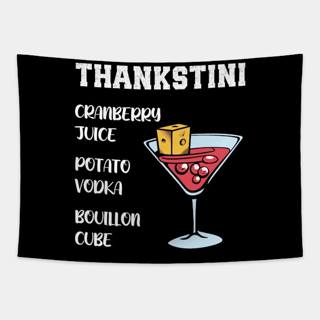 Thankstini Thanksgiving Drink Tapestry by MonkaGraphics