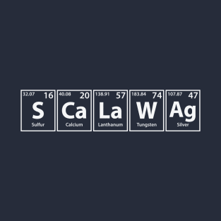 Scalawag (S-Ca-La-W-Ag) Periodic Elements Spelling T-Shirt