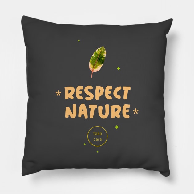 Respect Nature Take Care Pillow by Precious Elements