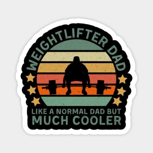 Weightlifter Dad, like a normal dad but ... Magnet