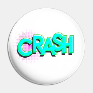 CRASH Pin