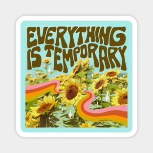 Everything is Temporary Magnet