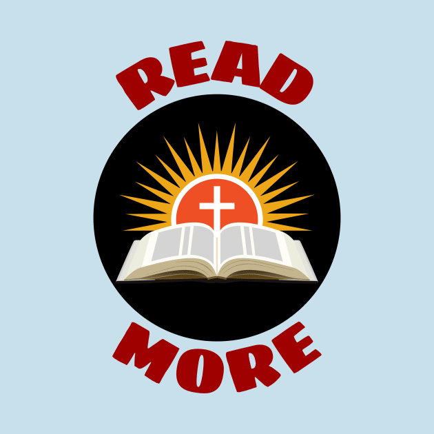 Read More | Christian Reminder To Read Bible by All Things Gospel