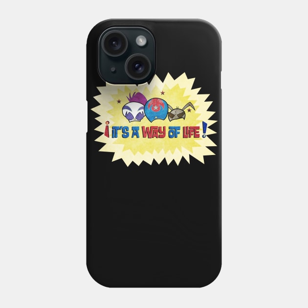 It's A Way Of Life Phone Case by jkhuestis