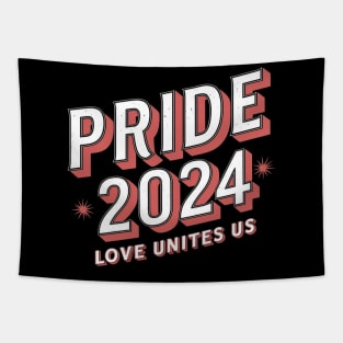 Gay Pride 2024 LGBT Love Unites Us Lesbian Trans Gift For LGBTQIA Rainbow Family Queer Intersex Asexual 2024 Tapestry