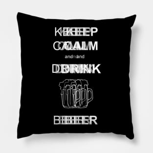 Keep Calm and Drink Pillow