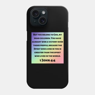 Bible Verse 1 John 4:4 Phone Case