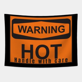 Human Label Warning : HOT , Handle With care Tapestry