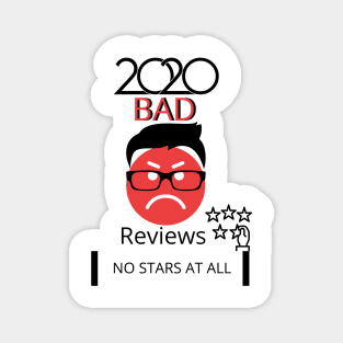 2020 BAD REVIEWS Magnet