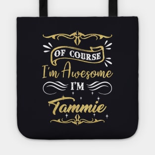 Of Course I Am Awsome I Am Fammie Awesome Tote