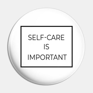 Self-Care Is Important Pin