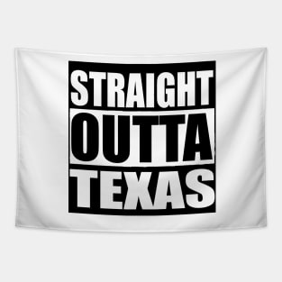 STRAIGHT OUTTA TEXAS USA Tapestry