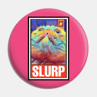 RUFUS the SLURPY CAT (Version 2) Pin