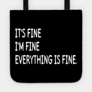 EVERYTHING IS FINE Tote