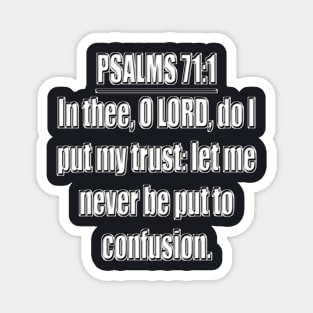 Psalm 71:1 King James Version Bible Verse Magnet