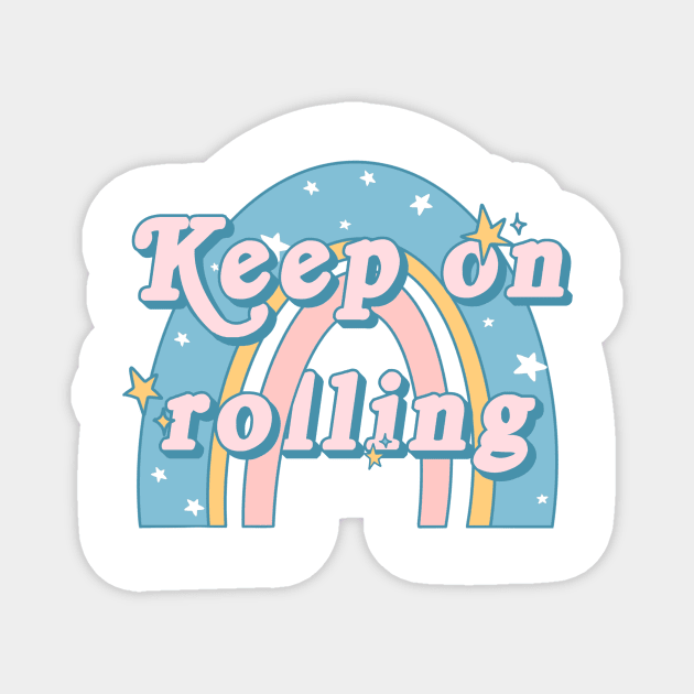 Keep On Rolling Rainbow Roller Skating Magnet by tonirainbows