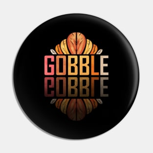 Gobble Gobble Turkey Saying Mirrored Thanksgiving Pin