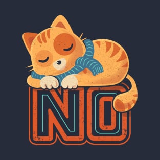 No Means No - Lazy sleeping cat T-Shirt