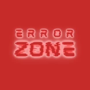 ERROR ZONE T-Shirt