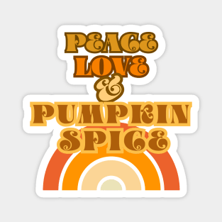 Peace, Love and Pumpkin Spice Magnet