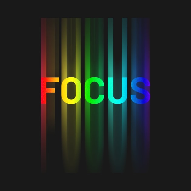 Focus -  A design with the word 'focus'. by Jkinkwell