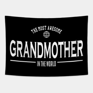 Grandmother - The most awesome grandmother in the world Tapestry