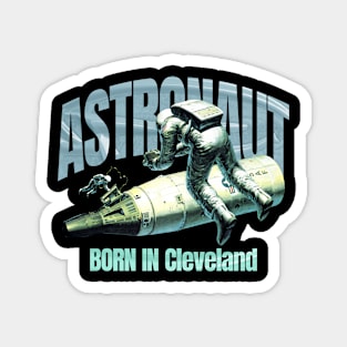 Astronaut Born In  Cleveland Magnet